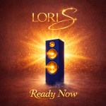LoriS – Ready Now