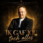 Leroy Danley – Ik gaf jou toch alles